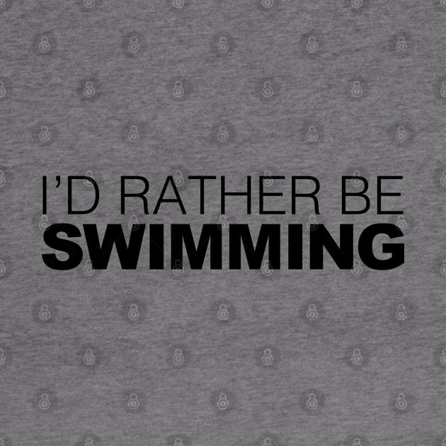 Id rather be Swimming by LudlumDesign